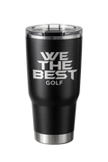 We The Best Golf Tumbler